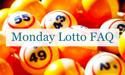 Monday Lotto FAQ